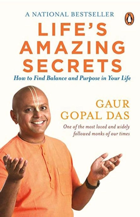 Life's Amazing Secret by Gaur Gopal Das