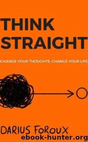 Think Straight by Darius Foroux