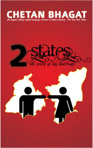 2 States : The Story of Marriage by Chetan Bhagat