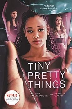 Tiny Pretty Things by Sona Charaipotra
