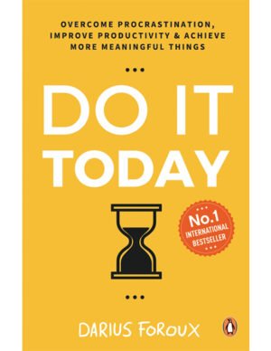 Do it Today by Darius Foroux