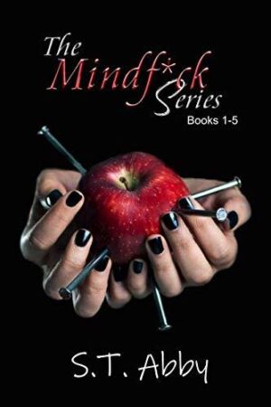 The Mindf*ck Series by S.T.Abby (1-5)