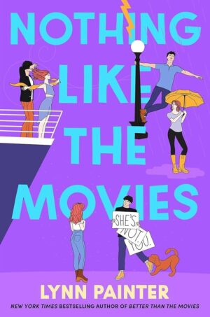 Nothing Like The Movies by Lynn Painter