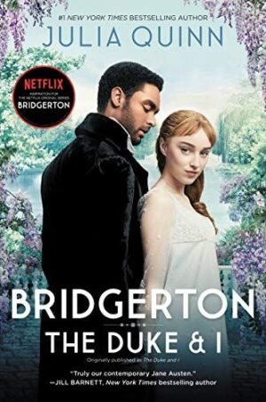 Bridgerton : The Duke and I by Julia Quinn