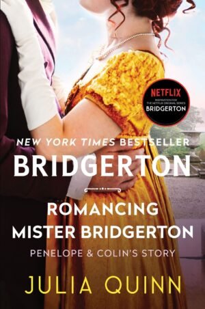 Bridgerton : Romancing Mister Bridgerton by Julia Quinn