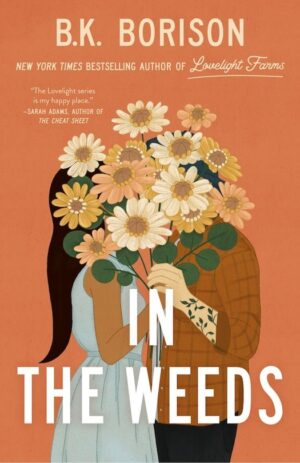 In the Weeds by B.K.Borrison