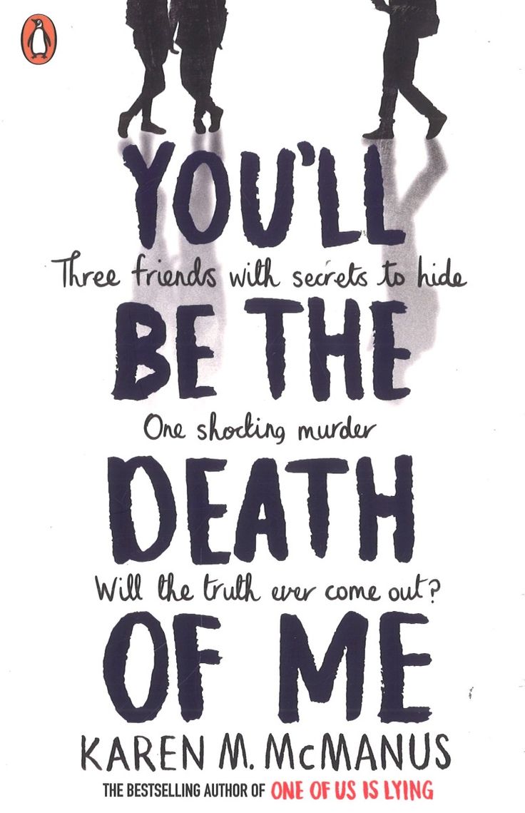 You'll Be the Death of Me by Karen McManus
